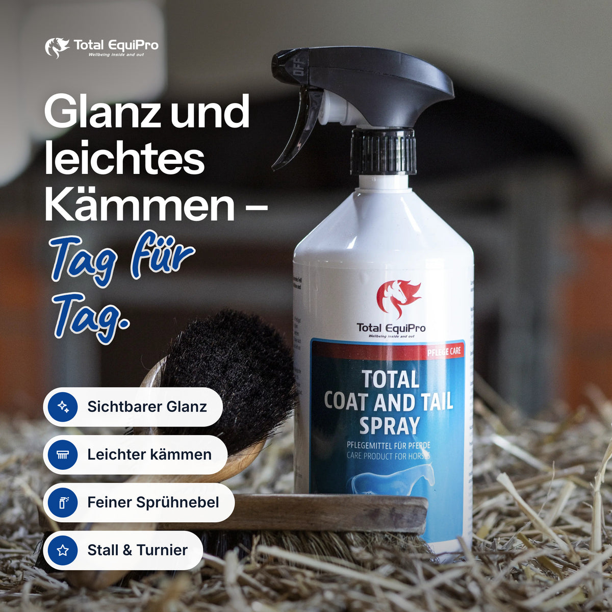 Total Coat & Tail in the stable – shine and easy combing – day after day.