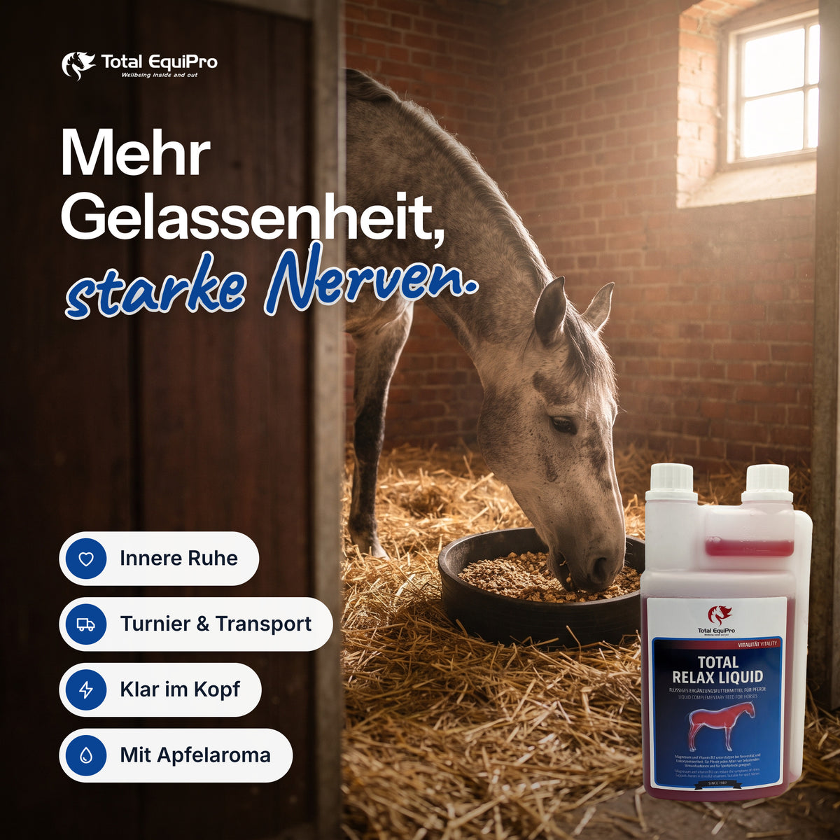 Total Relax Liquid im Stall – Mehr Gelassenheit, starke Nerven.